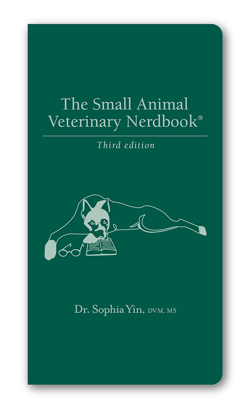 The Small Animal Veterinary Nerdbook: Yin, Sophia: 9780964151857